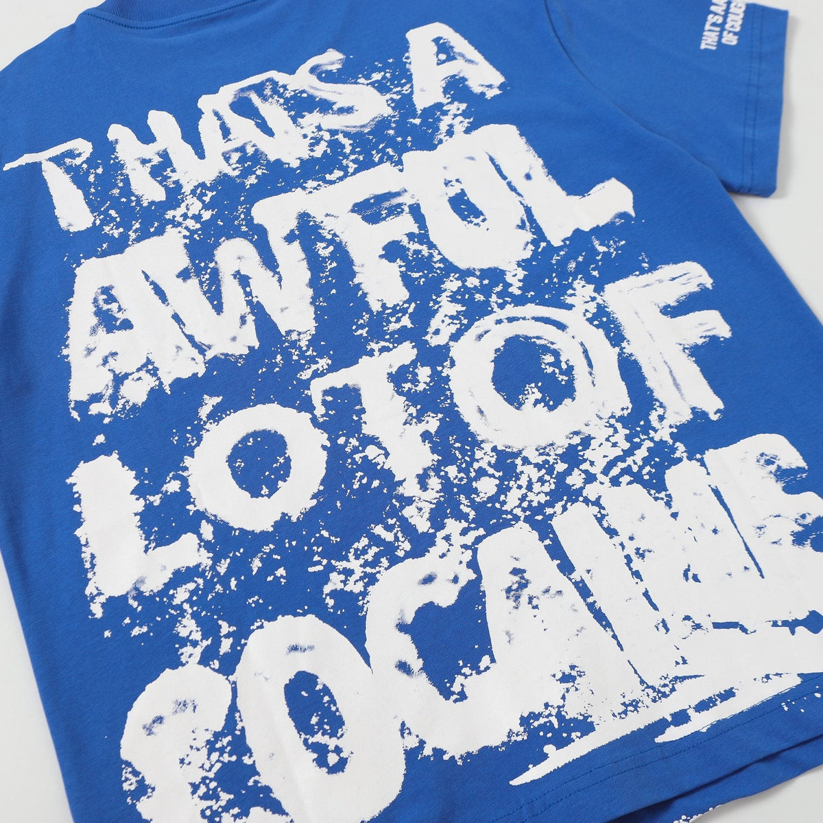 THAT'S A AWFUL LOT OF COUGH SYRUP Blue Graphic T-Shirt